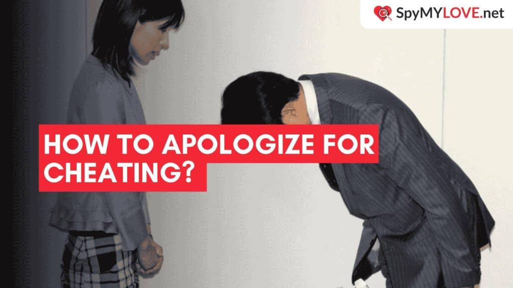 How to Apologize For Cheating