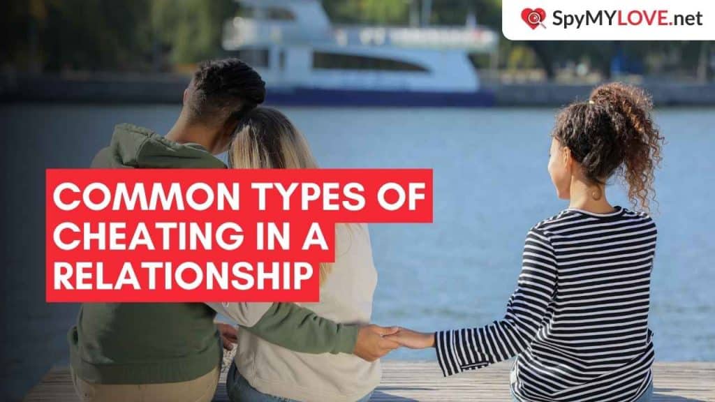 Common Types of Cheating in a Relationship